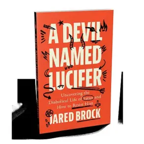 A Devil Named Lucifer: Unraveling Satan's Influence in Our World